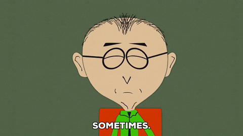 mr. mackey at times GIF by South Park 