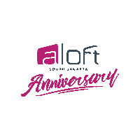 Aloft Anniversary Sticker by Aloft South Jakarta