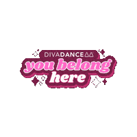 You Belong Here Sticker by DivaDance®