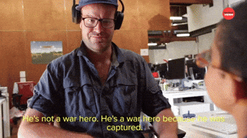 He's A War Hero Because He Was Captured