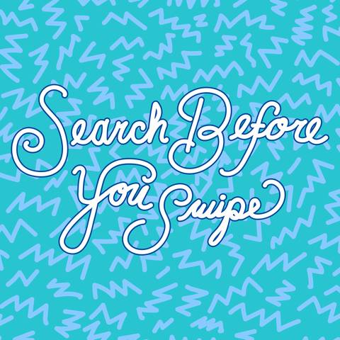 search before you swipe GIF