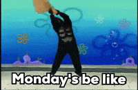Monday Spongebob GIF