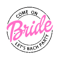 Bride Bach Party Sticker