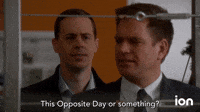It's Always Opposite Day