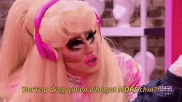 episode 1 youre a drag queen who got more chin GIF by RuPaul's Drag Race