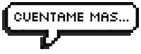 Cuentame Mas Tell Me More Sticker
