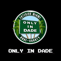 ONLYINDADE miami kendall doral miamibeach GIF