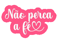 Faith Tudo Passa Sticker