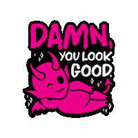 You Look Good Sticker by Die With Your Boots On