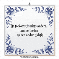 Moment Nl GIF by Tegelspreuken.nl