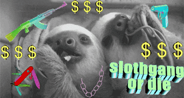 sloth gangster GIF by chuber channel