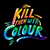 killthemwithcolour color colour kill them kill them with colour GIF