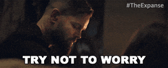 Calm Down The Expanse GIF by Amazon Prime Video