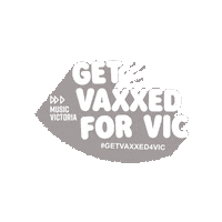 musicvictoria getvaccinated musicvictoria getvaxxedforvic getvaxxedforvicmusic Sticker