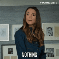 Sutton Foster Nothing GIF by YoungerTV