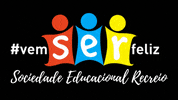 Vemserfeliz Ser GIF by Sociedade Educacional Recreio