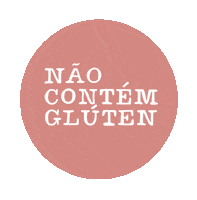 Gluten Free Alimentacao Sticker by Não Contém Glúten