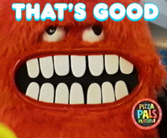 Video gif. A furry, red mascot looks drained or deranged. Text, "That's good." Logo in corner reads, "Pizza Pals Playzone."