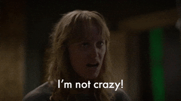 I'm Not Crazy