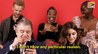 I Don't Have Any Particular Reason 