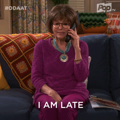 I Am Late Pop Tv GIF by One Day At A Time