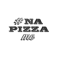 Na-pizza pizza hashtag na napizza Sticker