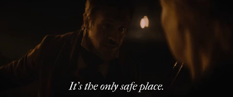 It's The Only Safe Place