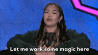 Let Me Work Some Magic Here