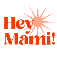 Hey Mami Sticker by Adelante Mami