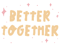 Better Together Sticker