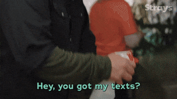 Did You Get My Texts?