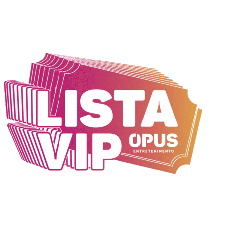 Listavip Sticker by Opus Entretenimento