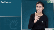 Sign Language Settle GIF by ISL Connect