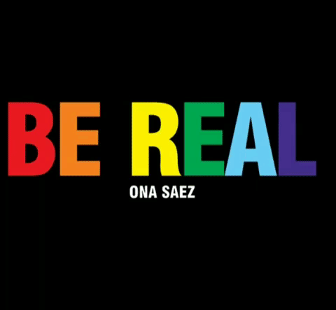 lgbt be real GIF by ONA SAEZ