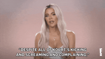 Complaining Keeping Up With The Kardashians GIF by E!