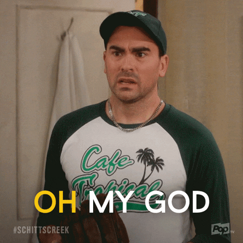 oh my god omg GIF by Schitt's Creek