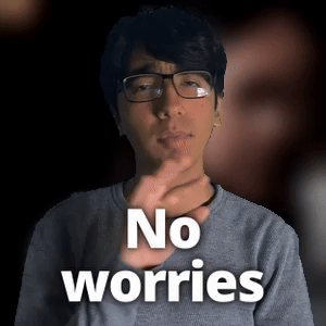 No worries