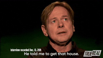 He Told Me To Get That House