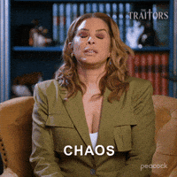Sponsored gif. Traitors cast member Robyn Dixon firmly says, “Chaos.” Text also reads, “Chaos.”