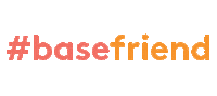 Itsmybase Basefriend Sticker by Base