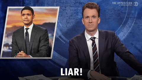 the daily show liar GIF by The Opposition w/ Jordan Klepper