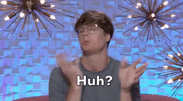 Huh GIF by Big Brother