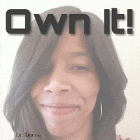 own it good morning GIF by Dr. Donna Thomas Rodgers