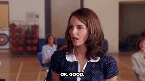 Movie gif. Tina Fey as Ms. Norbury in Mean Girls in a high school gym, nods slightly and says, "Okay, good," text which appears on screen, smiling encouragingly as she says the second word. 