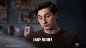 I Have No Idea GIF by One Chicago