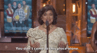 You Don't Come To This Place Alone 