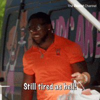 Still Tired as Hell!