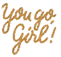 Glitter You Go Girl Sticker