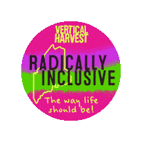 VerticalHarvest verticalharvest vertical harvest radically inclusive radicallyinclusive Sticker