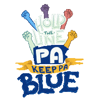 Digital art gif. Colorful fists of solidarity all around a precarious tower of graphic letters atop the state of Pennsylvania atop a golden banner atop oozing watery letters. Text, "Hold the line, Pennsylvania, Keep Pennsylvania blue."